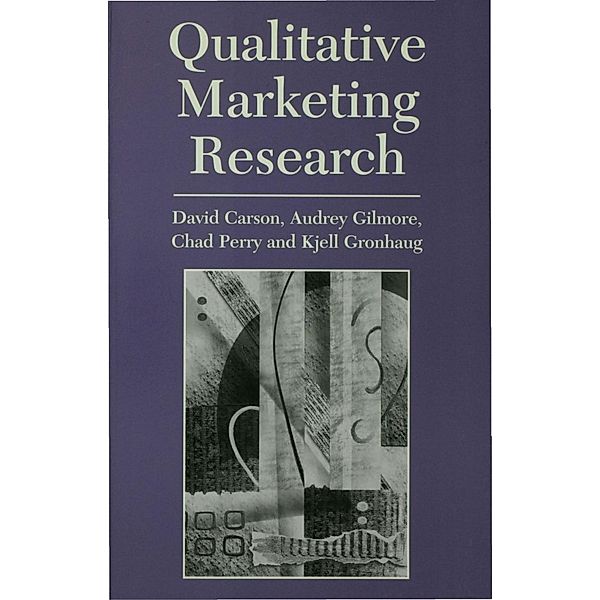 Qualitative Marketing Research, David J. Carson, Audrey Gilmore, Chad Perry, Kjell Gronhaug