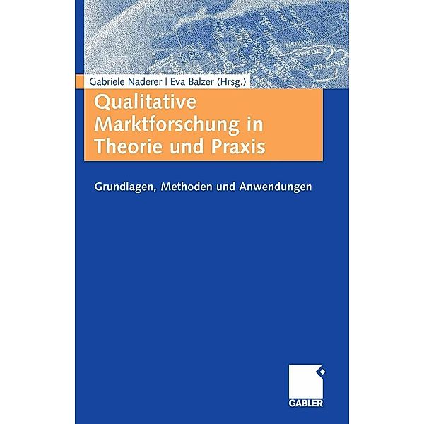 Qualitative Marktforschung in Theorie und Praxis