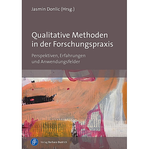 Qualitative Methoden in der Forschungspraxis