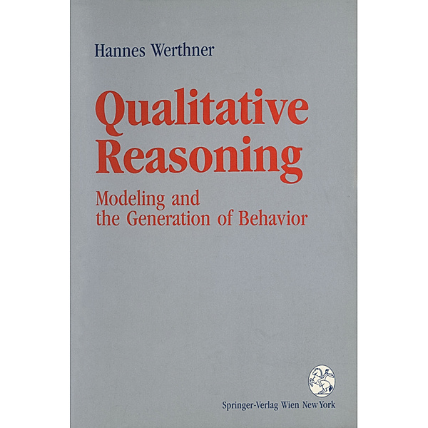 Qualitative Reasoning, Hannes Werthner