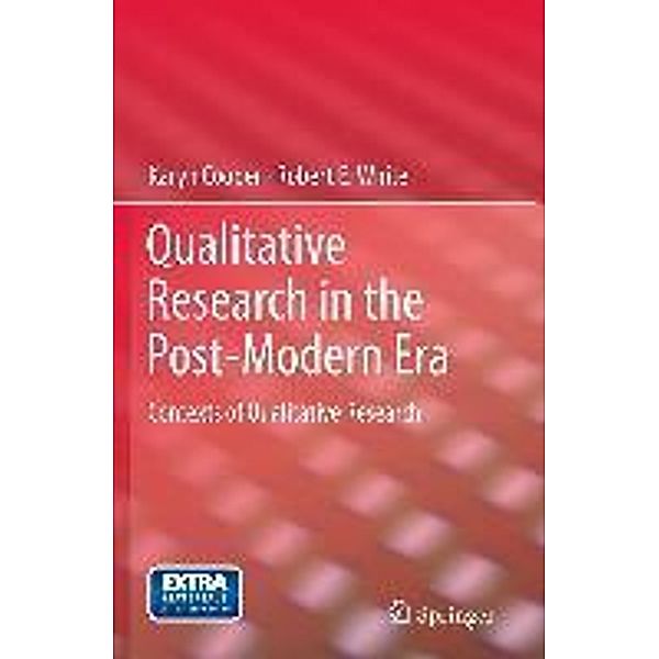Qualitative Research in the Post-Modern Era, Karyn Cooper, Robert E. White