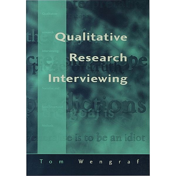 Qualitative Research Interviewing, Tom Wengraf