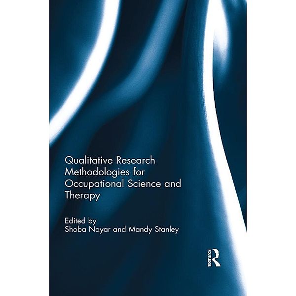 Qualitative Research Methodologies for Occupational Science and Therapy