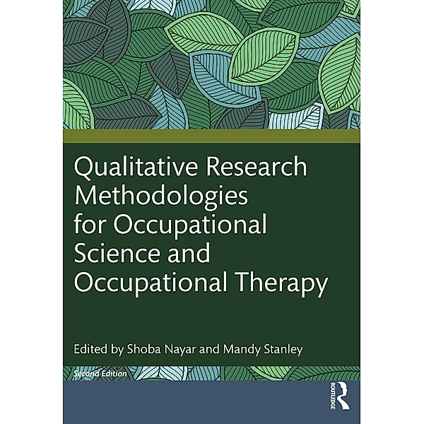 Qualitative Research Methodologies for Occupational Science and Occupational Therapy