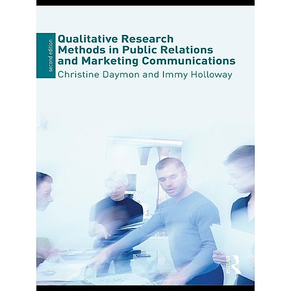 Qualitative Research Methods in Public Relations and Marketing Communications, Christine Daymon, Immy Holloway