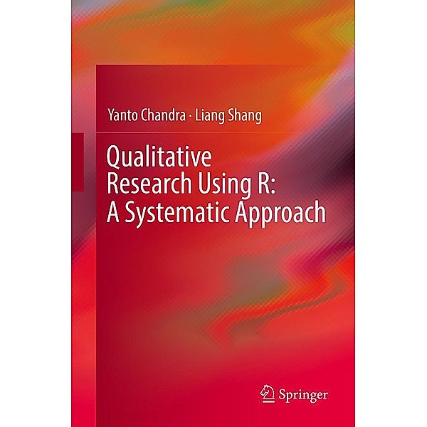Qualitative Research Using R: A Systematic Approach, Yanto Chandra, Liang Shang