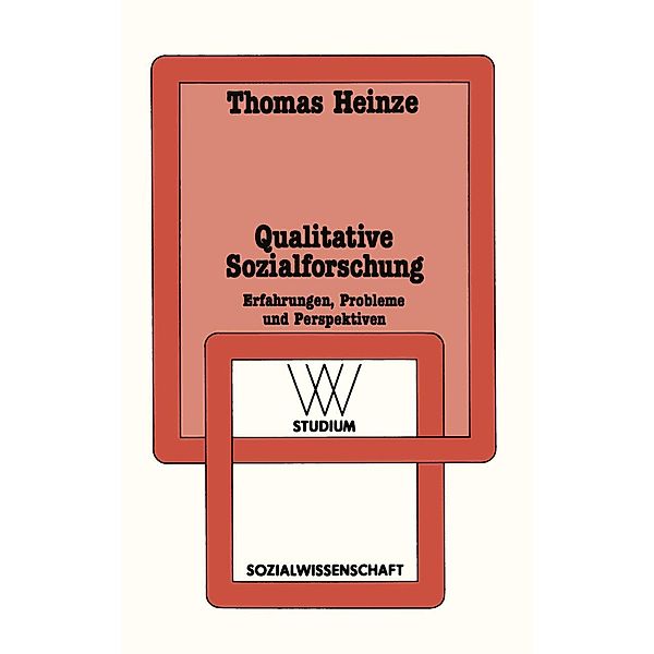 Qualitative Sozialforschung / wv studium Bd.144, Thomas Heinze