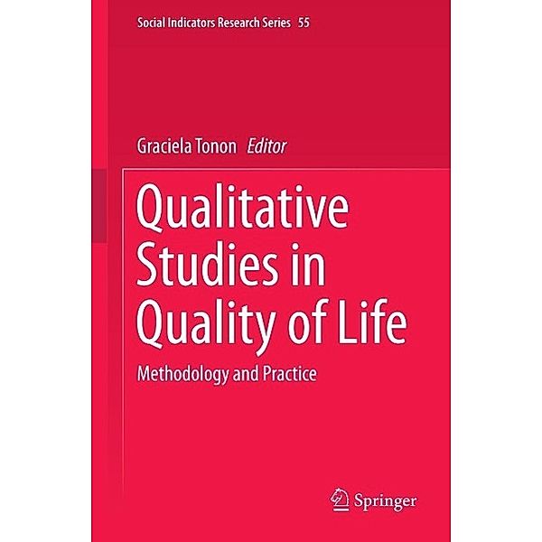 Qualitative Studies in Quality of Life / Social Indicators Research Series Bd.55