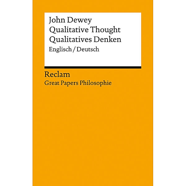 Qualitative Thought / Qualitatives Denken, John Dewey