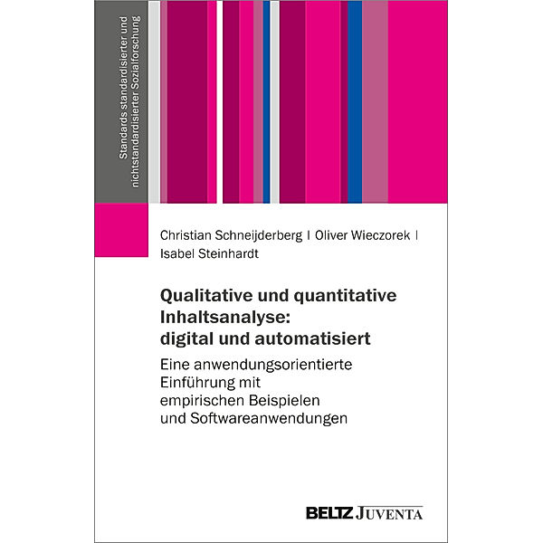 Qualitative und quantitative Inhaltsanalyse: digital und automatisiert, Christian Schneijderberg, Oliver Wieczorek, Isabel Steinhardt