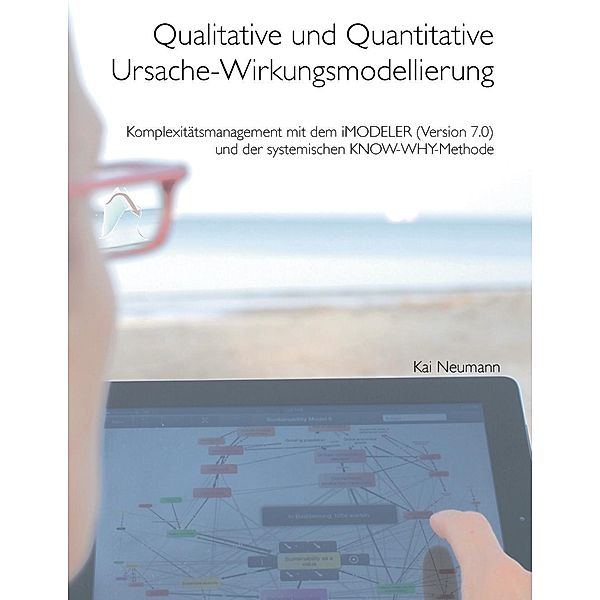 Qualitative und quantitative Ursache-Wirkungsmodellierung, Kai Neumann