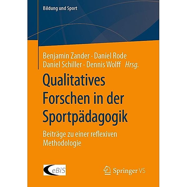 Qualitatives Forschen in der Sportpädagogik / Bildung und Sport Bd.27
