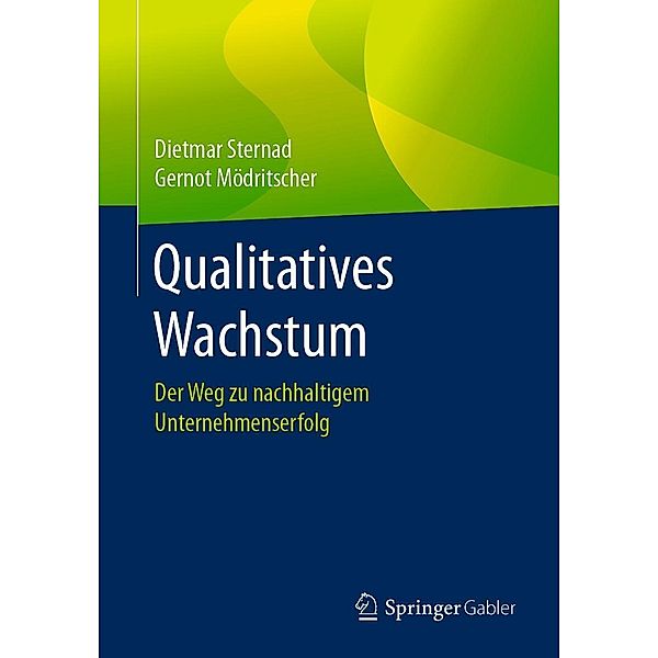 Qualitatives Wachstum, Dietmar Sternad, Gernot Mödritscher