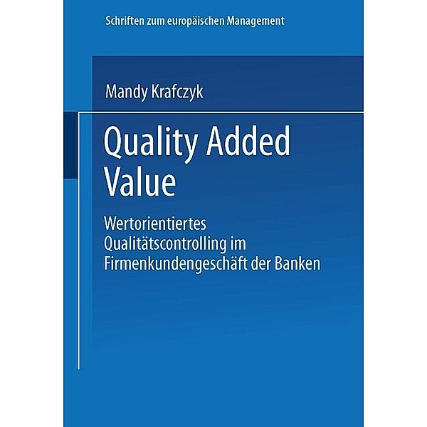 Quality Added Value / Schriften zum europäischen Management, Mandy Krafczyk
