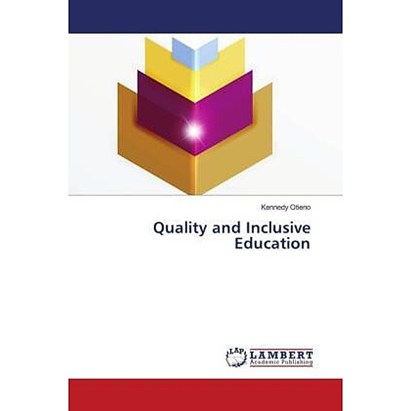 Quality and Inclusive Education, Kennedy Otieno