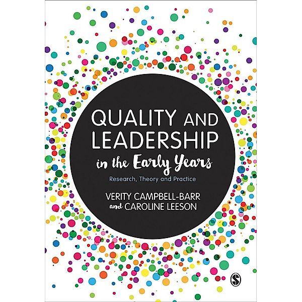 Quality and Leadership in the Early Years, Verity Campbell-Barr, Caroline Leeson