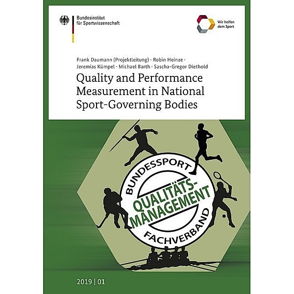 Quality and Performance Measurement in National Sport-Governing Bodies, Frank Daumann, Robin Heinze, Jeremias Kümpel, Michael Barth, Sascha-Gregor Diethold