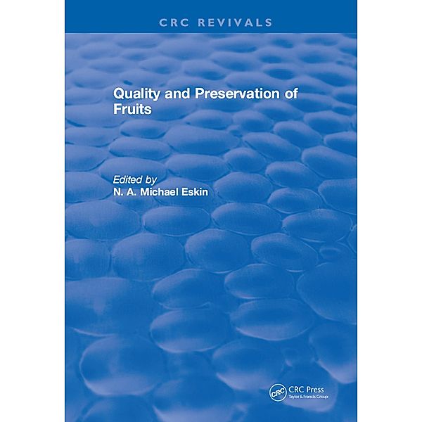 Quality and Preservation of Fruits, N. A. Michael Eskin