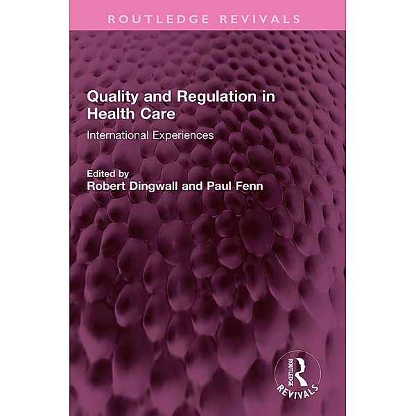 Quality and Regulation in Health Care