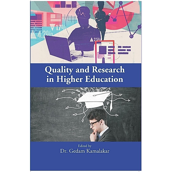 Quality And Research In Higher Education, Gedam Kamalakar