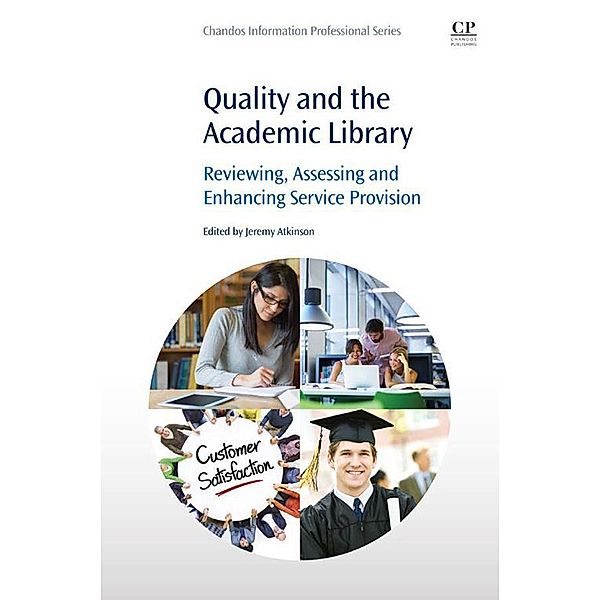 Quality and the Academic Library, Jeremy Atkinson