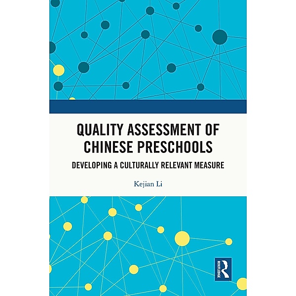 Quality Assessment of Chinese Preschools, Kejian Li