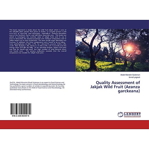 Quality Assessment of Jakjak Wild Fruit (Azanza garckeana), Abdel Moneim Sulieman, Ismail yagoub
