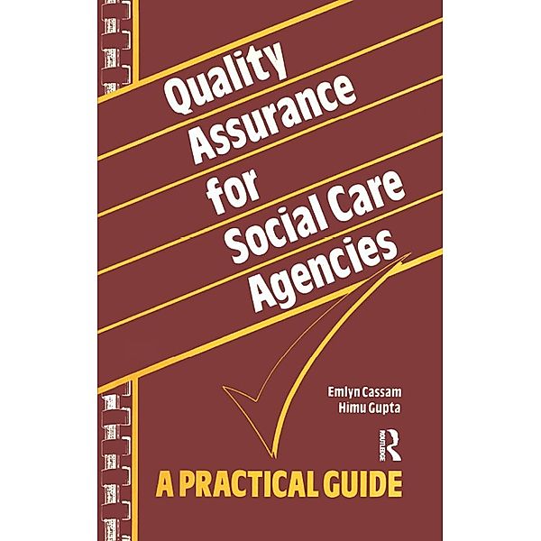 Quality Assurance for Social Care Agencies, Emlyn Cassam, Himu Gupta