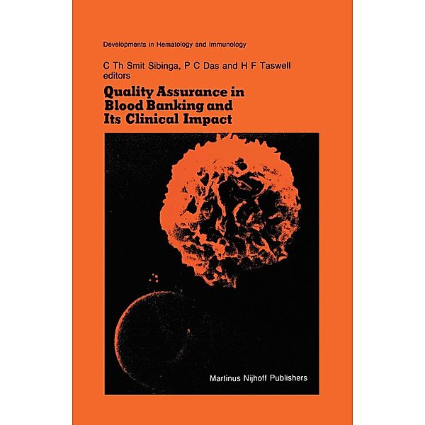 Quality Assurance in Blood Banking and Its Clinical Impact / Developments in Hematology and Immunology Bd.7