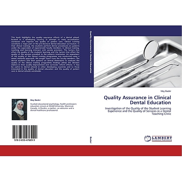 Quality Assurance in Clinical Dental Education, May Bader