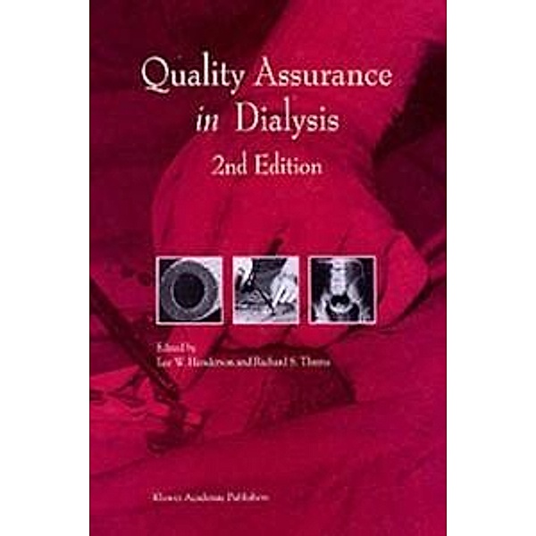 Quality Assurance in Dialysis / Developments in Nephrology Bd.39