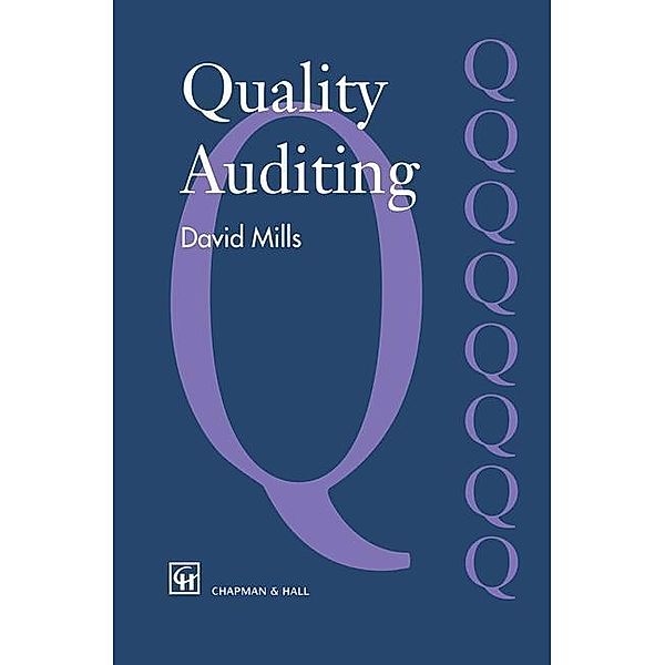Quality Auditing, J. Mills