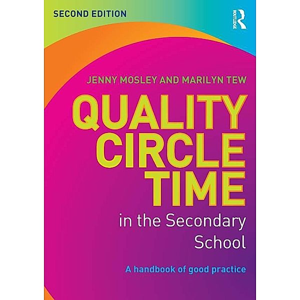 Quality Circle Time in the Secondary School, Jenny Mosley, Marilyn Tew