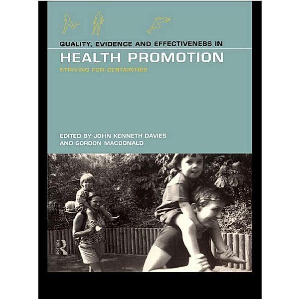 Quality, Evidence and Effectiveness in Health Promotion