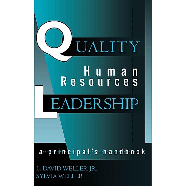 Quality Human Resources Leadership, David L. Weller, Sylvia Weller