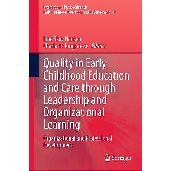 Quality in Early Childhood Education and Care through Leadership and Organizational Learning