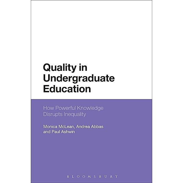 Quality in Undergraduate Education, Monica Mclean, Andrea Abbas, Paul Ashwin