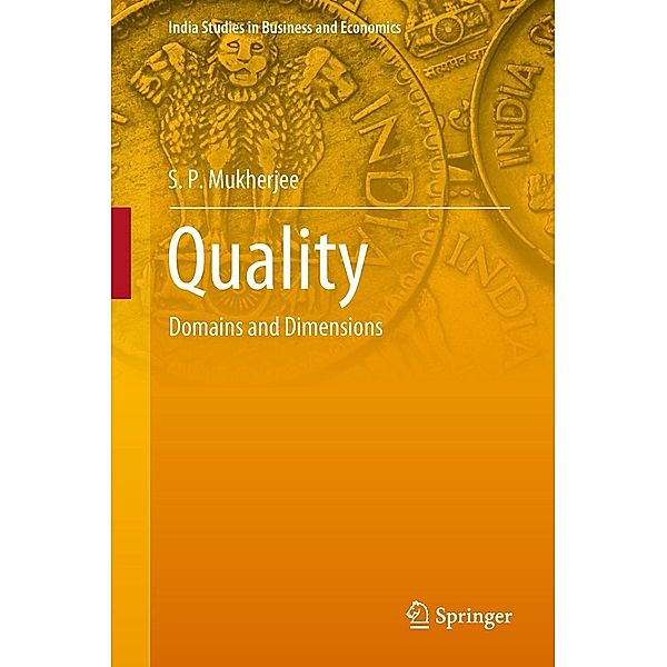Quality / India Studies in Business and Economics, S. P. Mukherjee