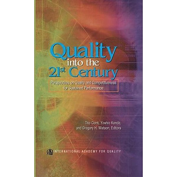 Quality into the 21st Century / ASQ Quality Press