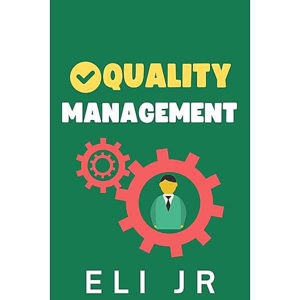 Quality Management, Eli Jr