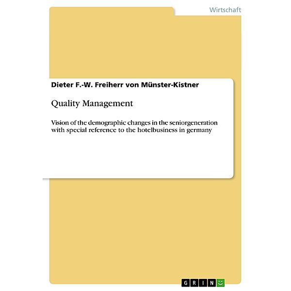 Quality Management, Dieter F. -W. Freiherr von Münster-Kistner