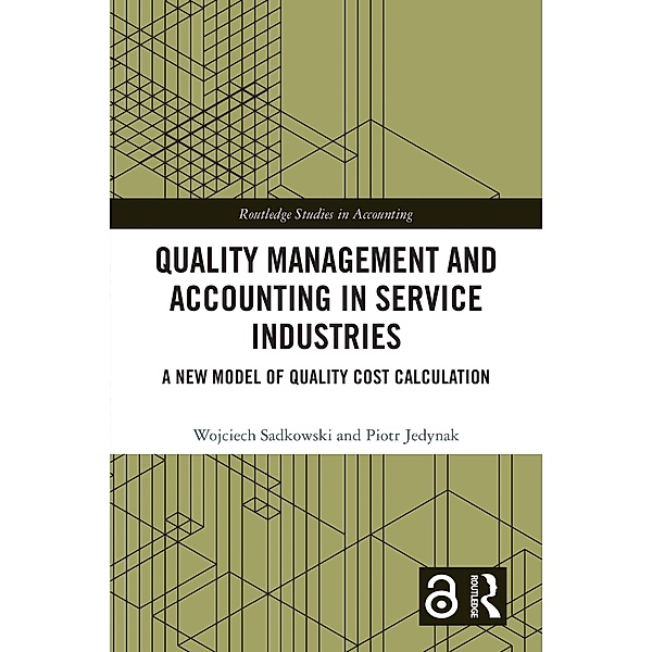 Quality Management and Accounting in Service Industries, Wojciech Sadkowski, Piotr Jedynak