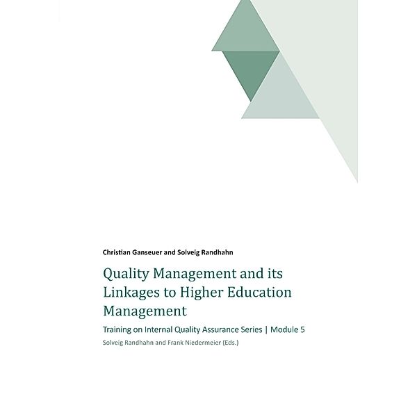 Quality Management and its Linkages to Higher Education Management, Solveig Randhahn, Christian Ganseuer