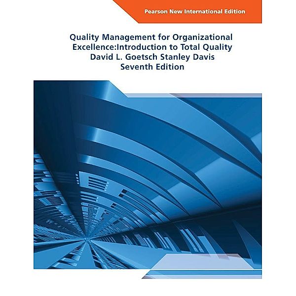 Quality Management for Organizational Excellence: Introduction to Total Quality, David L. Goetsch, Stanley Davis