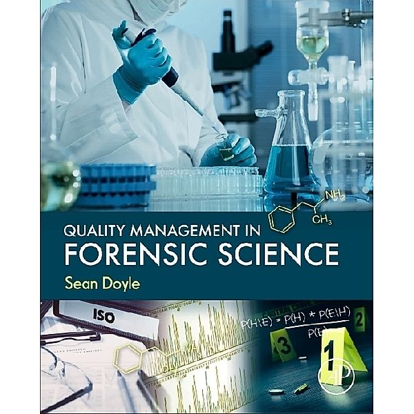 Quality Management in Forensic Science, Sean Doyle