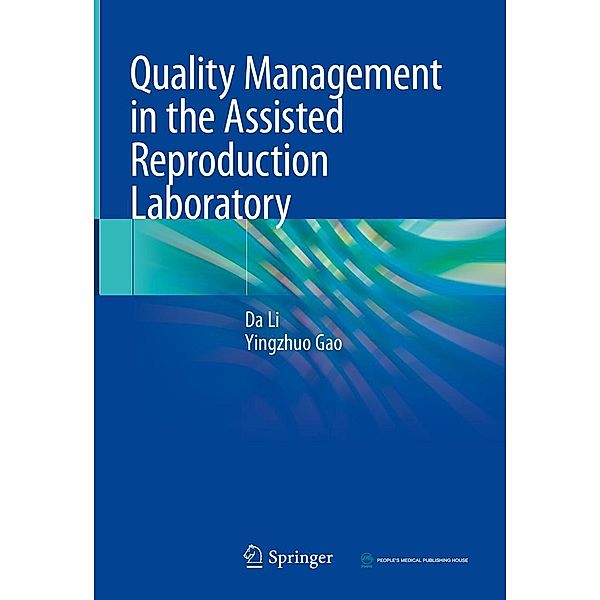 Quality Management in the Assisted Reproduction Laboratory, Da Li, Yingzhuo Gao