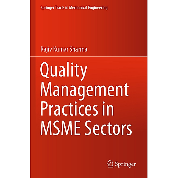 Quality Management Practices in MSME Sectors, Rajiv Kumar Sharma