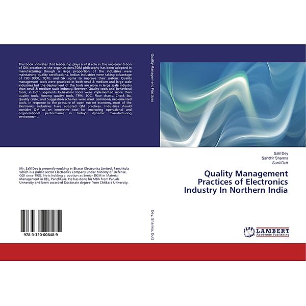 Quality Management Practices of Electronics Industry In Northern India, Salil Dey, Sandhir Sharma, Sunil Dutt