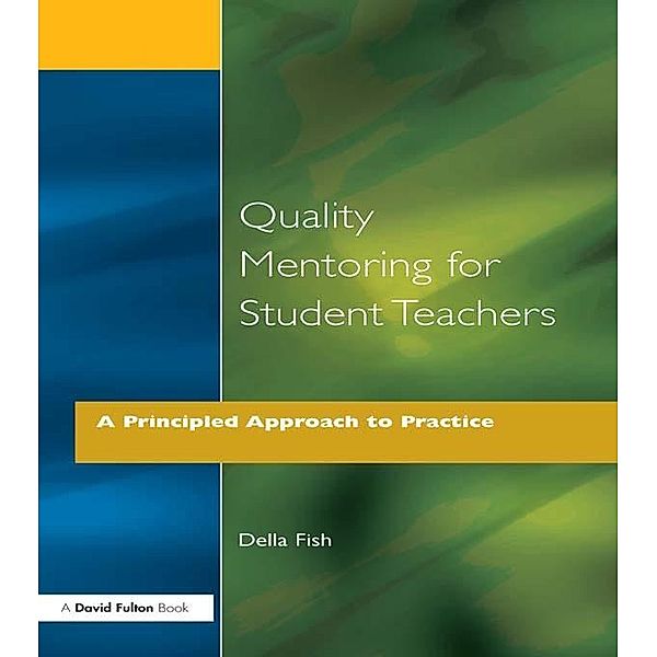 Quality Mentoring for Student Teachers, Della Fish