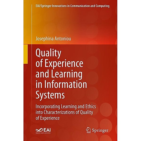 Quality of Experience and Learning in Information Systems / EAI/Springer Innovations in Communication and Computing, Josephina Antoniou